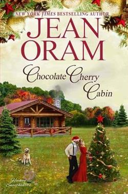 Chocolate Cherry Cabin by Jean Oram
