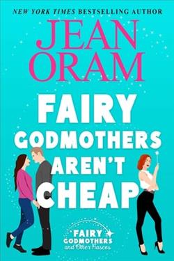 Fairy Godmothers Aren't Cheap by Jean Oram