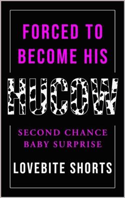 Forced to Become His Huc*w by LoveBite Shorts