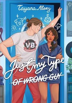 Just My Type of wrong guy by Tayana Alvez
