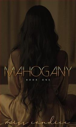 Mahogany 1 by Miss Candice