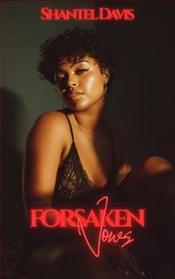 Forsaken Vows by Shantel Davis