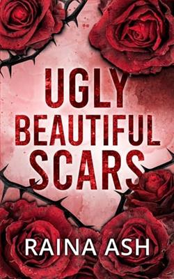 Ugly Beautiful Scars by Raina Ash