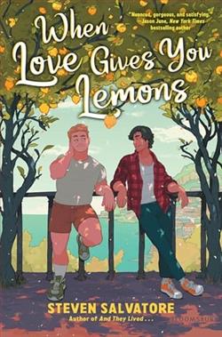 When Love Gives You Lemons by Steven Salvatore
