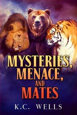 Mysteries, Menace, and Mates by K.C. Wells