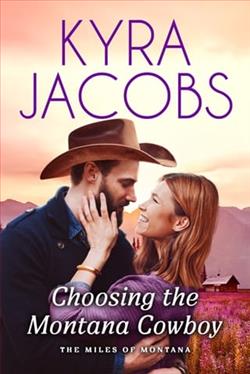 Choosing the Montana Cowboy by Kyra Jacobs
