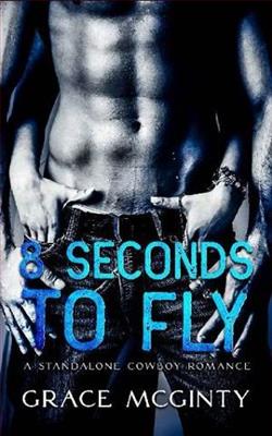 Eight Seconds to Fly by Grace McGinty