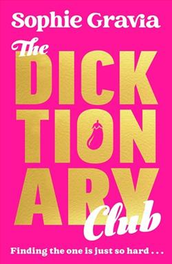 The Dicktionary Club by Sophie Gravia