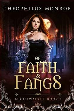 Of Faith and Fangs by Theophilus Monroe