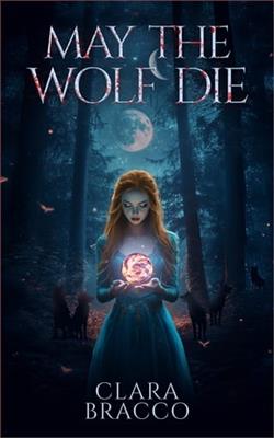 May the Wolf Die by Clara Bracco