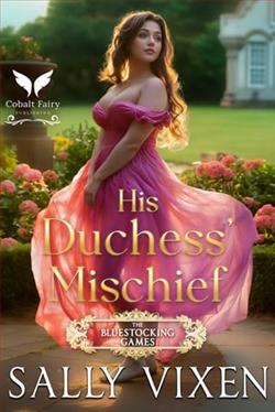 His Duchess' Mischief by Sally Vixen