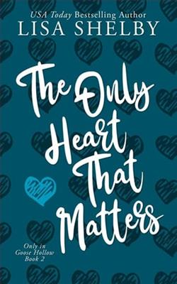 The Only Heart that Matters by Lisa Shelby