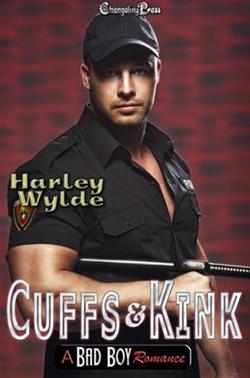 Cuffs and Kink by Harley Wylde