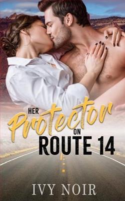 Her Protector on Route 14 by Ivy Noir