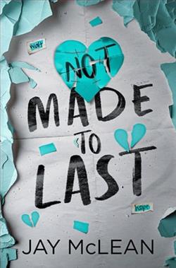 Not Made to Last by Jay McLean