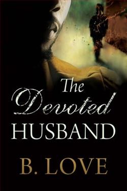 The Devoted Husband by B. Love