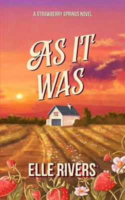 As It Was by Elle Rivers