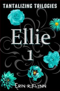 Ellie 1 by Erin R. Flynn