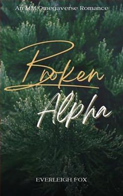 Broken Alpha by Everleigh Fox