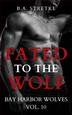 Fated To The Wolf by B.A. Stretke