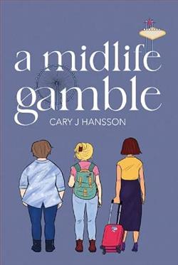 A Midlife Gamble by Cary J. Hansson