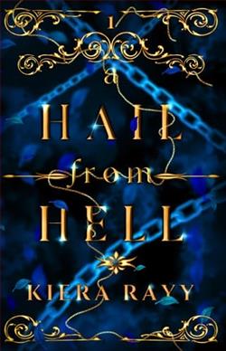 A Hail From Hell: Vol 1 by Kiera Rayy