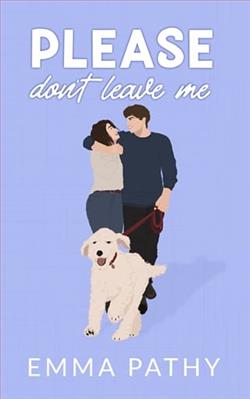 Please Don't Leave Me by Emma Pathy