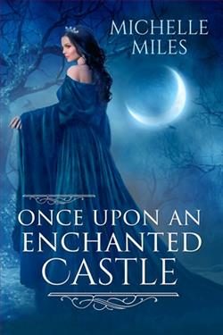 Once Upon an Enchanted Castle by Michelle Miles