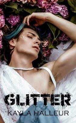 Glitter by Kayla Halleur