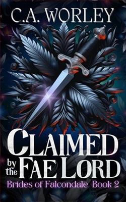 Claimed By the Fae Lord by C.A. Worley