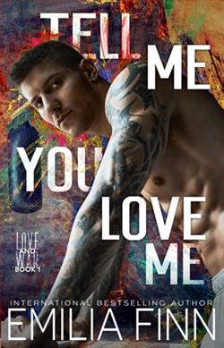 Tell Me You Love Me by Emilia Finn