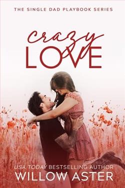 Crazy Love by Willow Aster