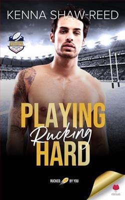 Playing Rucking Hard by Kenna Shaw Reed