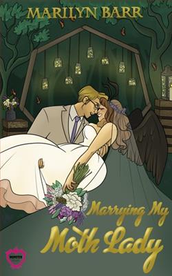 Marrying My Moth Lady by Marilyn Barr