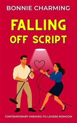 Falling Off Script by Bonnie Charming