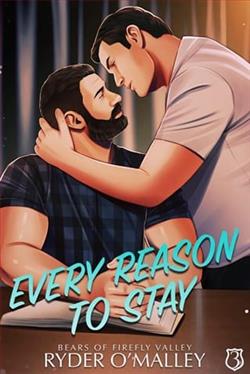 Every Reason to Stay by Ryder O'Malley