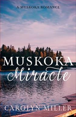 Muskoka Miracle by Carolyn Miller