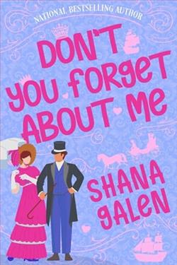 Don't You Forget About Me by Shana Galen