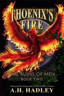 Phoenix's Fire by A.H. Hadley