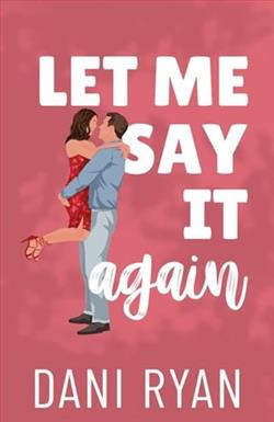 Let Me Say It Again by Dani Ryan