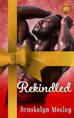 Rekindled by Brookelyn Mosley