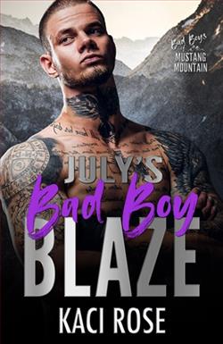 July's Bad Boy: Blaze by Kaci Rose
