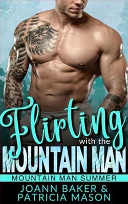 Flirting with the Mountain Man by Joann Baker