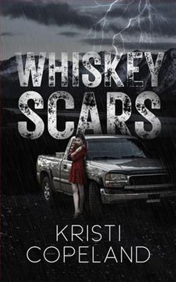 Whiskey Scars by Kristi Copeland