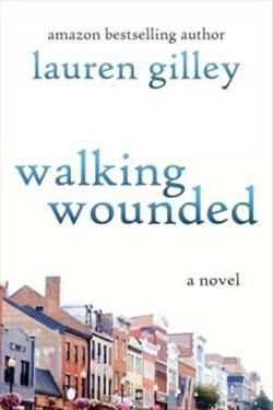 Walking Wounded by Lauren Gilley