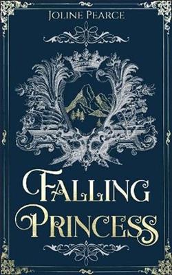 Falling Princess by Joline Pearce