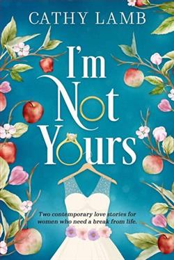 I'm Not Yours by Cathy Lamb