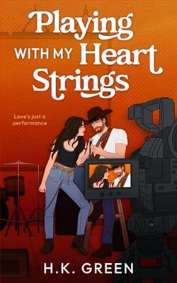 Playing With My Heart Strings by H.K. Green