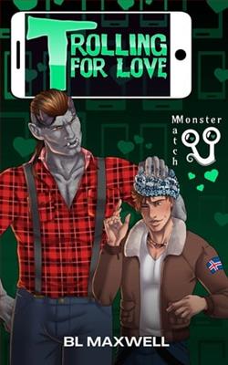 Trolling For Love by B.L. Maxwell