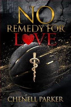 No Remedy for Love by Chenell Parker